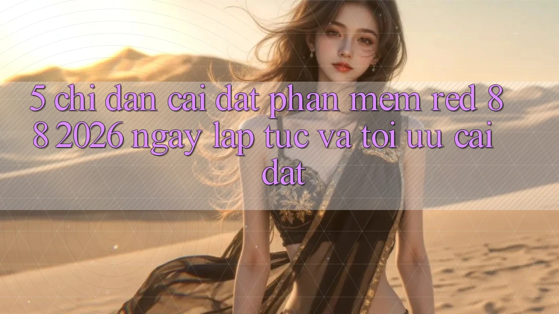 5. Chỉ dẫn Cài đặt Phần mềm red 88 2026 Ngay lập tức Và Tối Ưu Cài Đặt