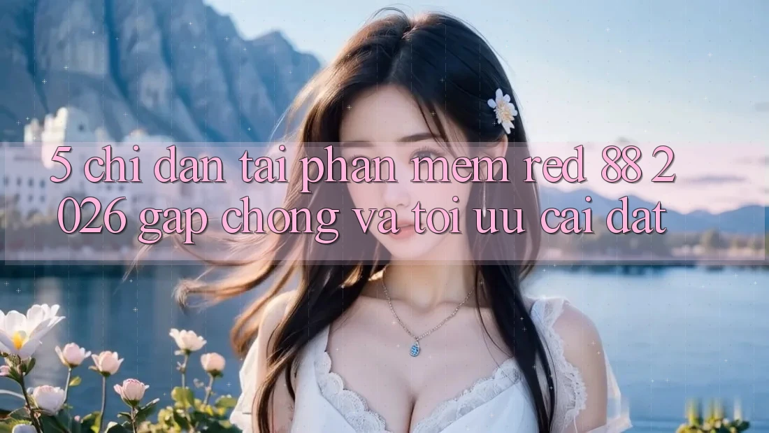 5. Chỉ dẫn Tải Phần mềm red 88 2026 Gấp Chóng Và Tối Ưu Cài Đặt