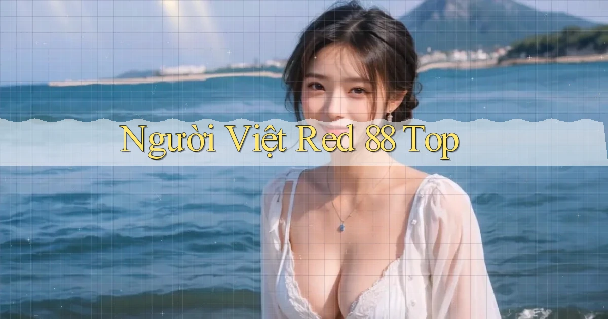 người việt red 88 top