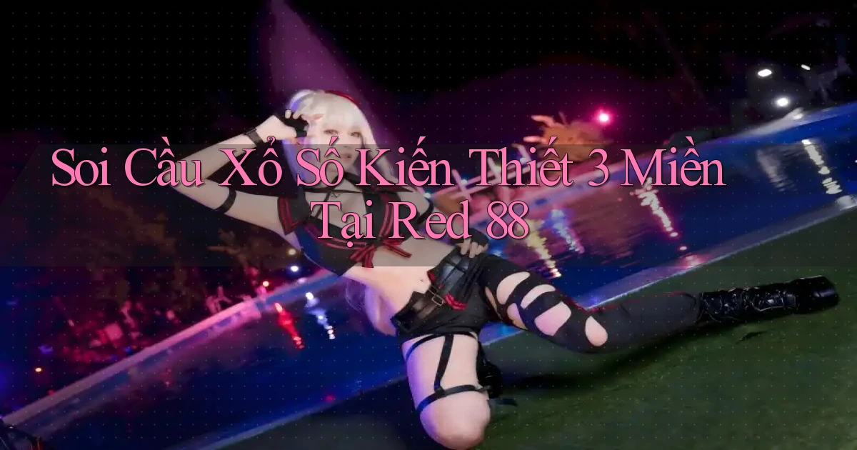 soi cầu xổ số kiến thiết 3 miền tại red 88