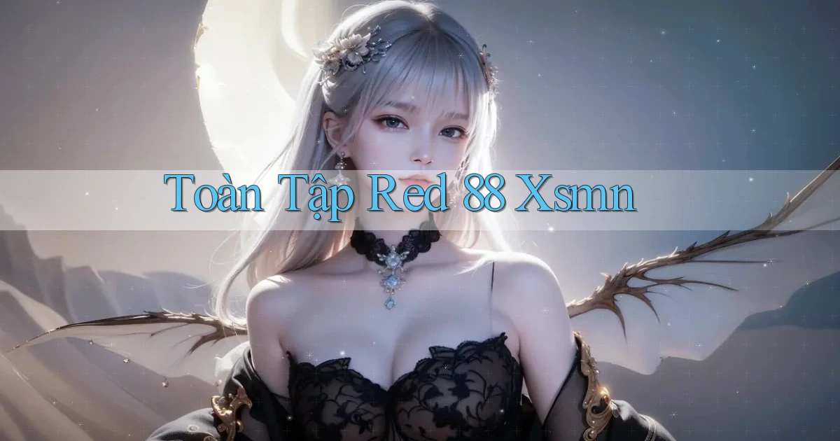 toàn tập red 88 xsmn